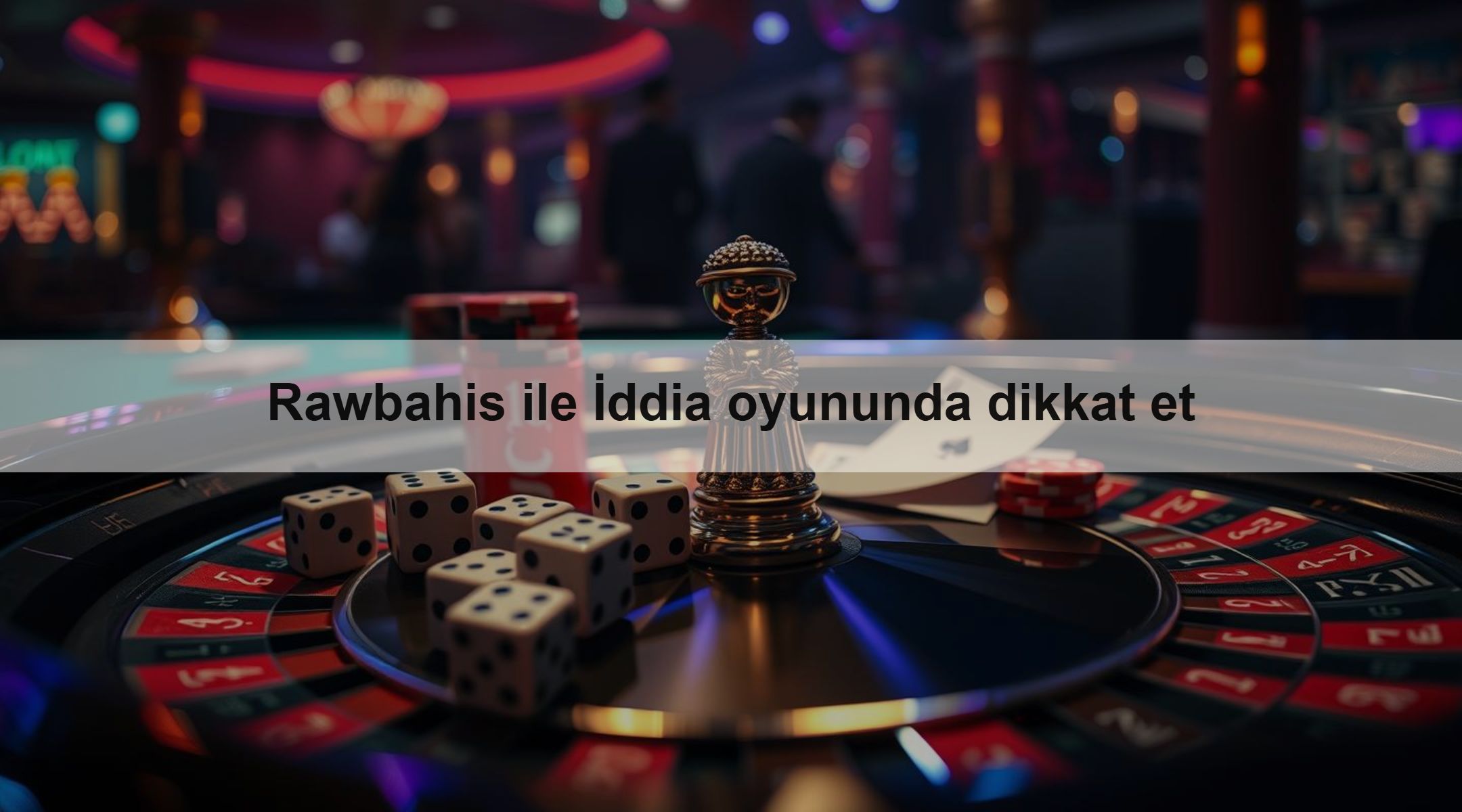 Rawbahis ile İddia oyununda dikkat et