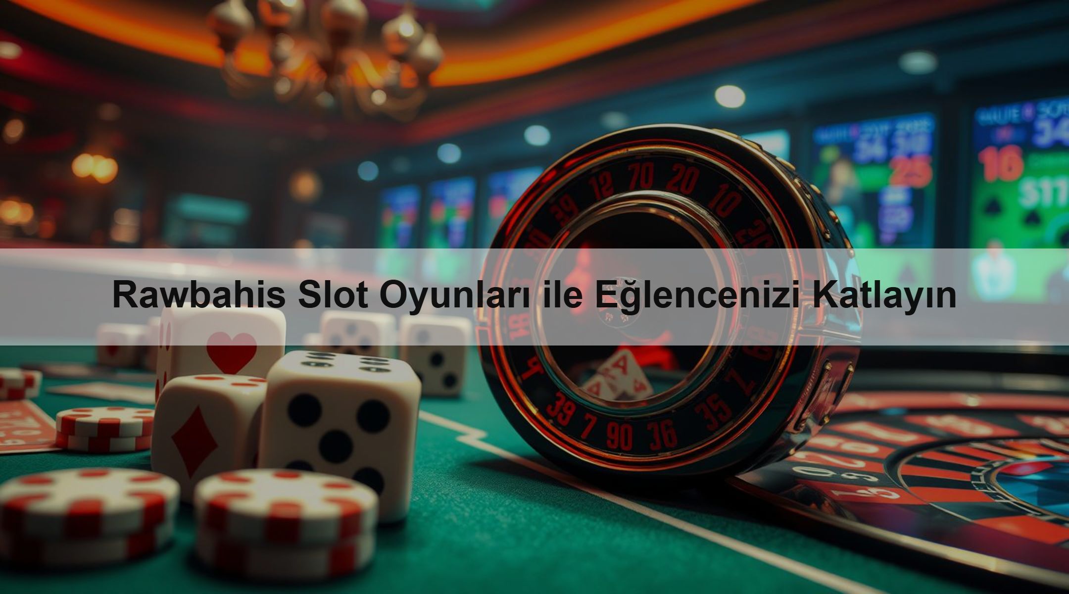 Rawbahis Slot Oyunları ile Eğlencenizi Katlayın