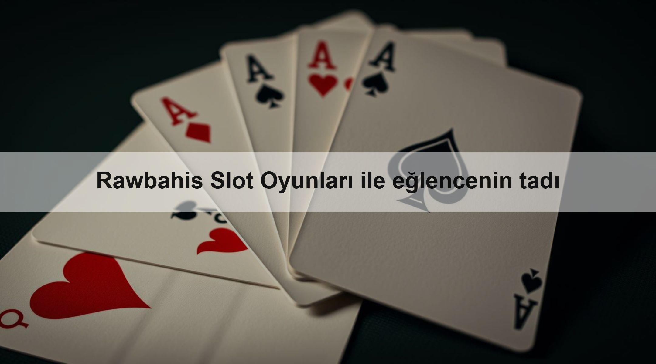 Rawbahis Slot Oyunları ile eğlencenin tadı