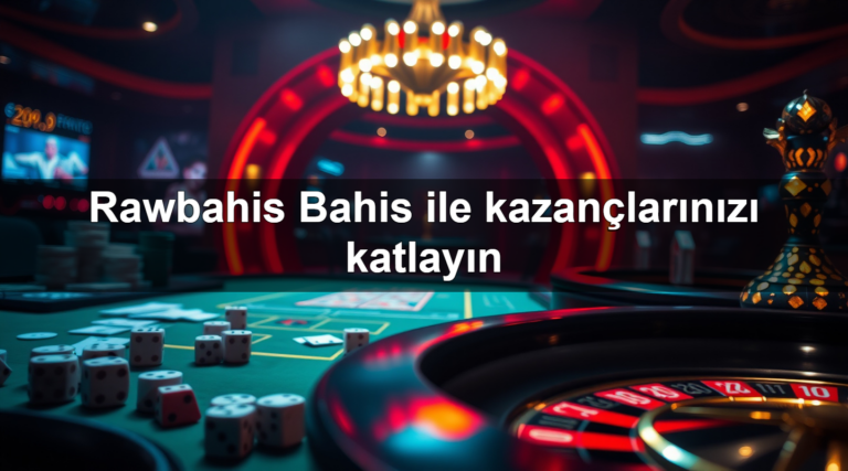 Rawbahis Bahis ile kazançlarınızı katlayın