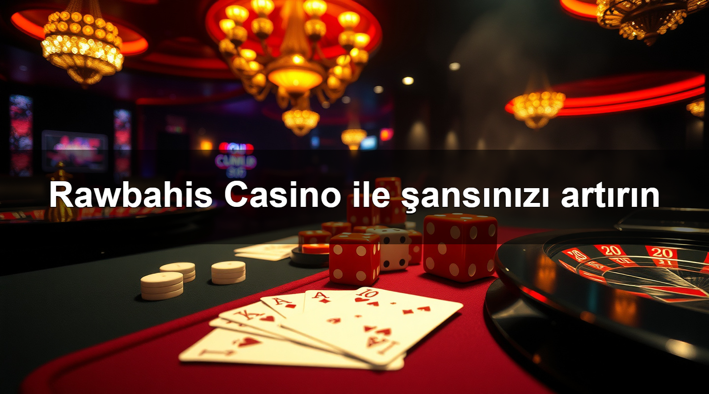 rawbahis casino ile ans n z art r n 1781107905259