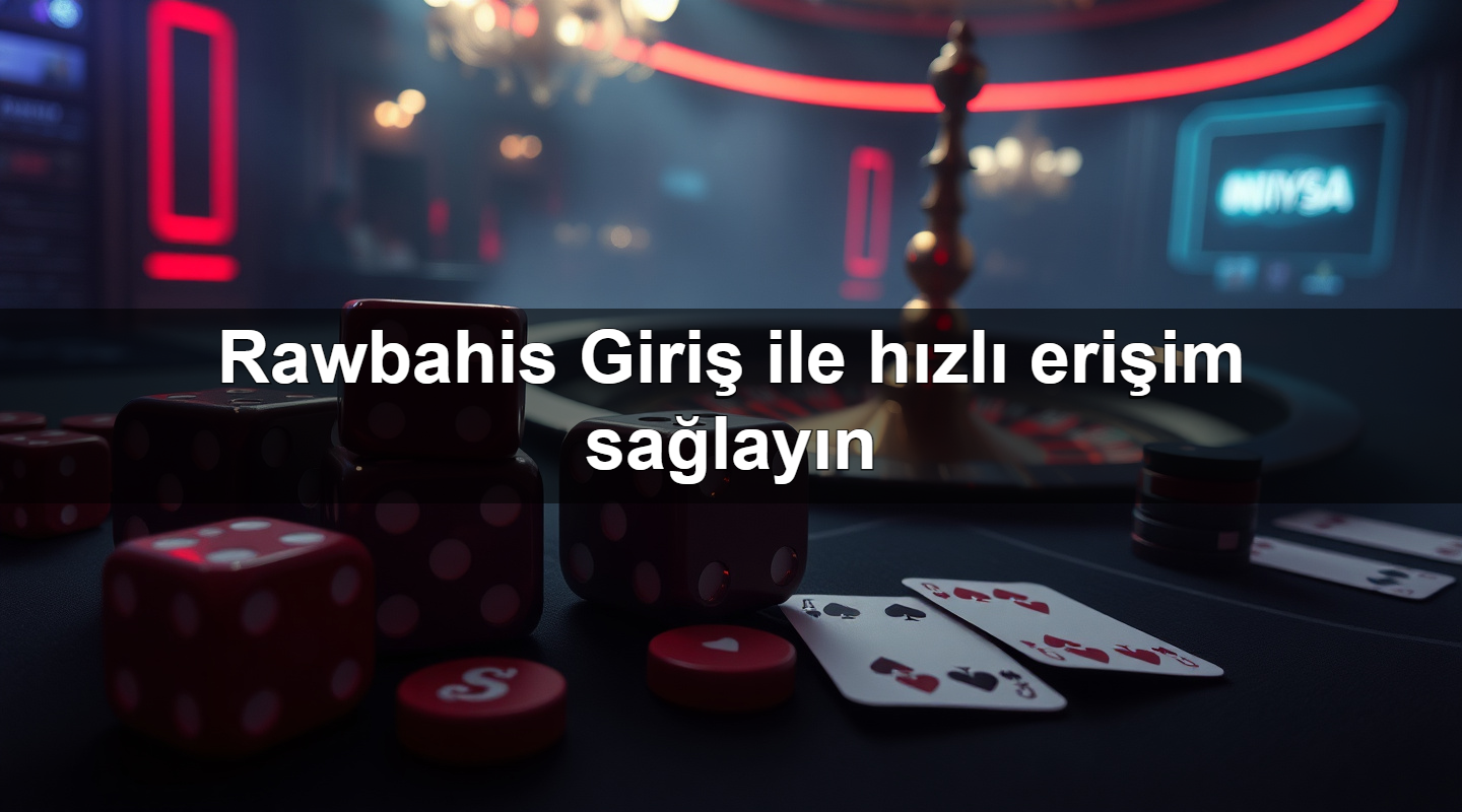 rawbahis giri ile h zl eri im sa lay n 1781107922187